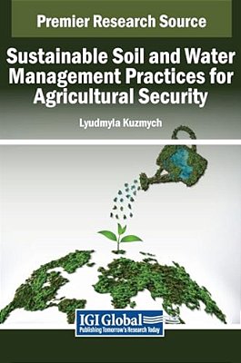 Sustainable Soil And Water Management Practices For Agricultural Security-..