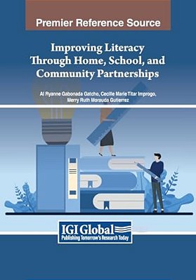 Improving Literacy Through Home, School, And Community Partnerships-..