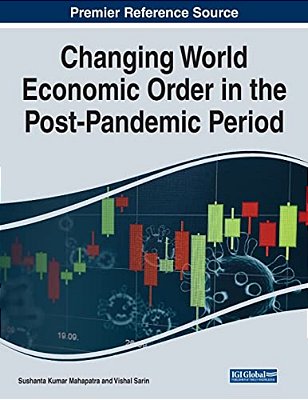 Changing World Economic Order In The Post-Pandemic Period-..