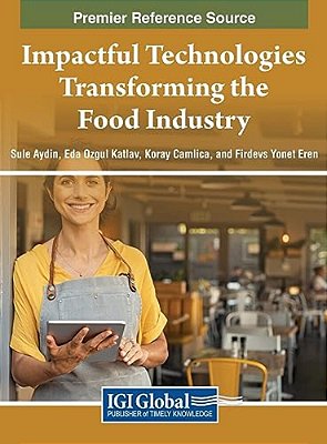 Impactful Technologies Transforming The Food Industry-..