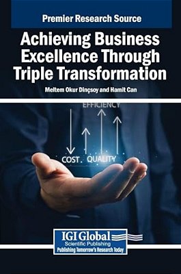 Achieving Business Excellence Through Triple Transformation-..