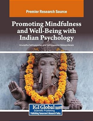 Promoting Mindfulness And Well-Being With Indian Psychology-..