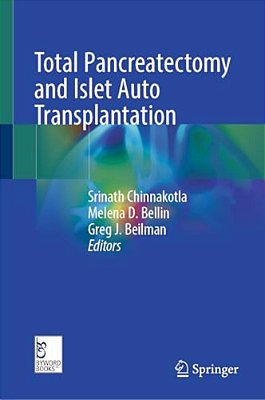 Total Pancreatectomy And Islet Auto Transplantation-..