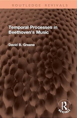 Temporal Processes In Beethoven's Music-..
