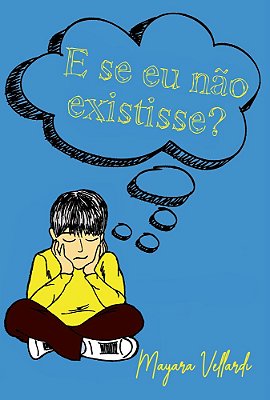 E Se Eu Nao Existisse?