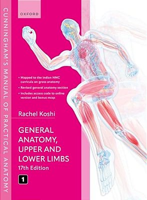 Cunningham's Manual Of Practical Anatomy Vol 1 General Anatomy, Upper And Lower Limbs-..