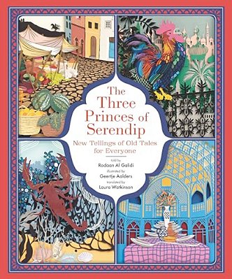 The Three Princes Of Serendip: New Tellings Of Old Tales For Everyone-..