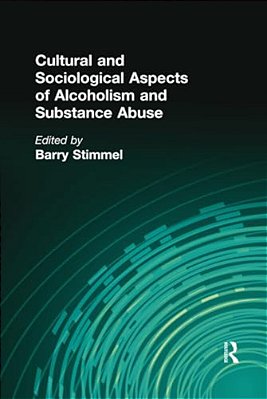 Cultural And Sociological Aspects Of Alcoholism And Substance Abuse-..