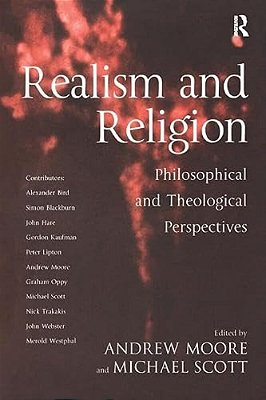 Realism And Religion: Philosophical And Theological Perspectives-..