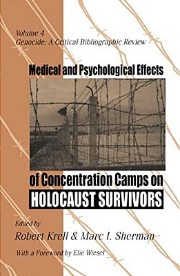 Medical And Psychological Effects Of Concentration Camps On Holocaust Survivors-..