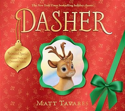 Dasher (Animated Special Cover Edition): How A Brave Little Doe Changed Christmas Forever-..