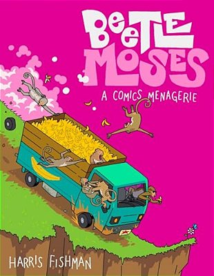 Beetle Moses: A Comics Menagerie-..