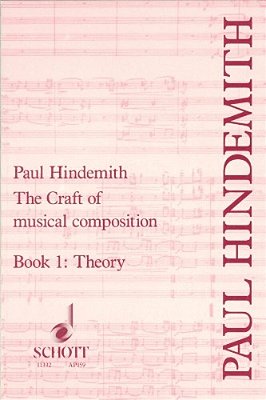 The Craft Of Musical Composition, Book I: Theory-..