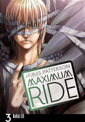 Maximum Ride 3: The Manga-..