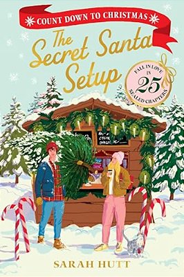 The Secret Santa Setup: Count Down To Christmas With 25 Sealed Chapters-..