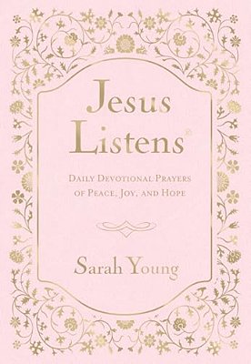 Jesus Listens, Pink Leathersoft, With Scripture References: Daily Devotional Prayers Of Peace, Joy, And Hope (A 365-Day Prayer Book)-..