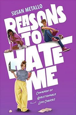 Reasons To Hate Me: (A Young Adult Novel About An Autistic Teen, Friendship, Cyberbullying, And Romance)-..