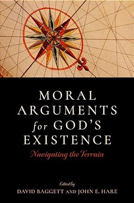 Moral Arguments For God's Existence: Navigating The Terrain-..