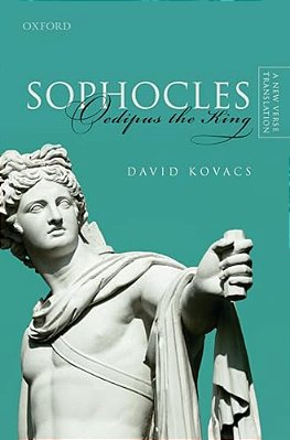 Sophocles: Oedipus The King: A New Verse Translation-..