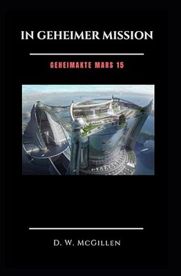 In Geheimer Mission: Geheimakte Mars 15-..