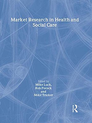Market Research In Health And Social Care-..