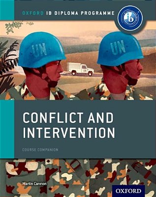 Conflict And Intervention: Ib History Course Book: Oxford Ib Diploma Program-..
