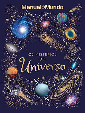 Manual Do Mundo - Os Mistérios Do Universo