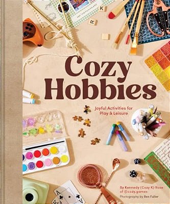 Cozy Hobbies: Joyful Activities For Play & Leisure-..