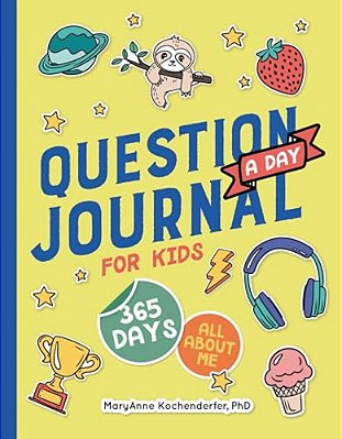 Question A Day Journal For Kids: 365 Days All About Me-..