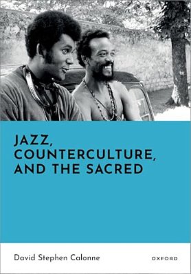 Jazz, Counterculture, And The Sacred-..