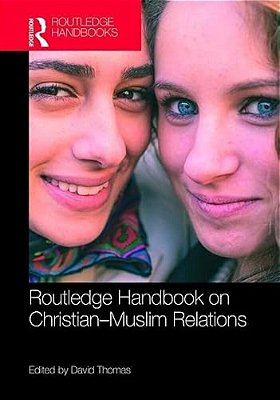 Routledge Handbook On Christian-Muslim Relations-..
