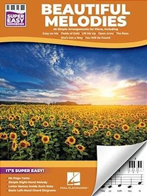 Beautiful Melodies - Super Easy Songbook: 46 Simple Arrangements For Piano Sheet Music Collection Including Easy On Me, Fields Of Gold, Let It Be, Hey-..