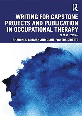 Writing For Capstone Projects And Publication In Occupational Therapy-..