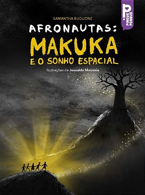 Afronautas: Makuka E O Sonho Espacial