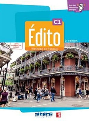 Edito C1 - Livre + Cahier + Code Numerique - 2EME Ed.