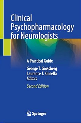 Clinical Psychopharmacology For Neurologists: A Practical Guide-..