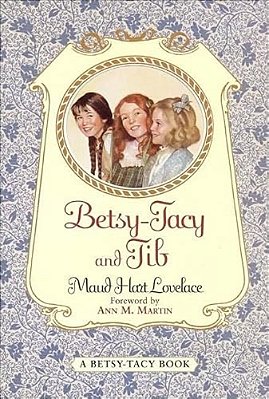 Betsy-Tacy And Tib-..