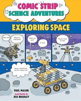 Comic Strip Science Adventures: Exploring Space-..