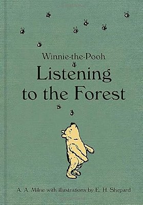 Winnie-The-pooh: Listening To The Forest-..