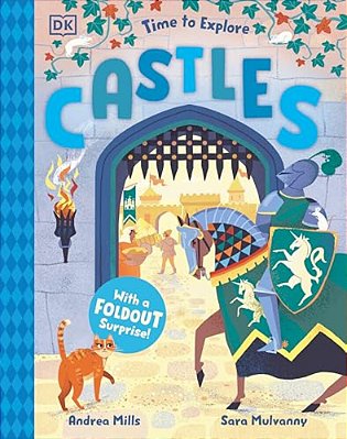 Time To Explore Castles: With A Foldout Surprise!-..
