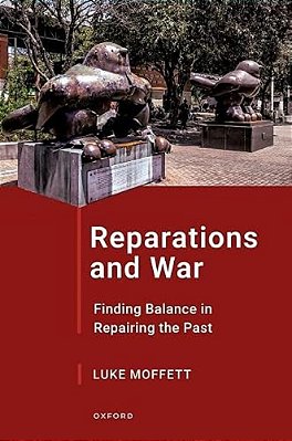 Reparations And War: Finding Balance In Repairing The Past-..