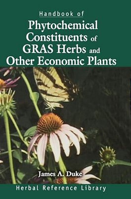 Handbook Of Phytochemical Constituent Grass, Herbs And Other Economic Plants: Herbal Reference Library-..