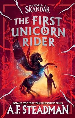 The First Unicorn Rider: A World Of Skandar Story-..