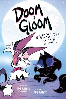 Doom & Gloom: The Worst Is Yet To Come Volume 1-..