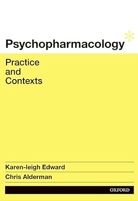 Psychopharmacology: Practice And Contexts-..