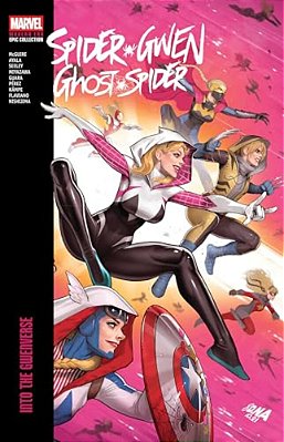 Spider-Gwen: Ghost-Spider Modern Era Epic Collection: Into The Gwenverse-..