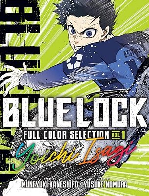 Blue Lock Full Color Selection 1: Yoichi Isagi-..
