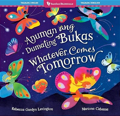 Whatever Comes Tomorrow (Bilingual Tagalog & English)-..
