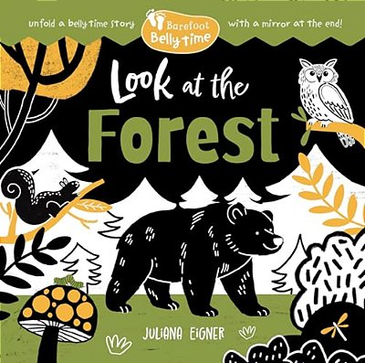 Barefoot Belly Time: Look At The Forest-..