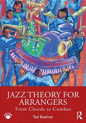 Jazz Theory For Arrangers: From Chords To Combos-..